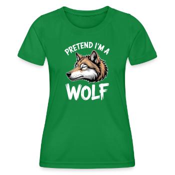 Wolf Sayings Wolves Funny Wolf Gift - Women's Functional T-Shirt - kelly green - Front - AI Model Female 172 dark (172cm)