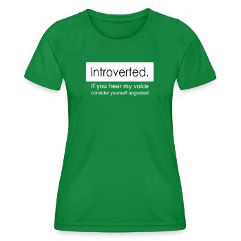 introvert - Women's Functional T-Shirt - kelly green - Front - AI Model Female 172 dark (172cm)