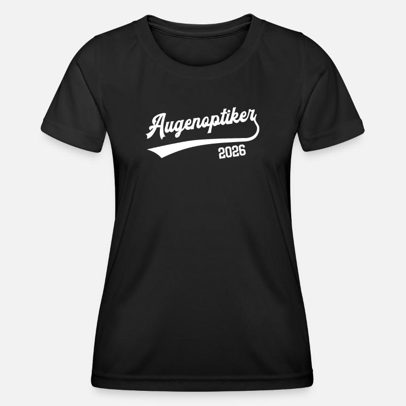 Optician 2026 Apprenticeship Profession Optician Master - Women's Functional T-Shirt - black