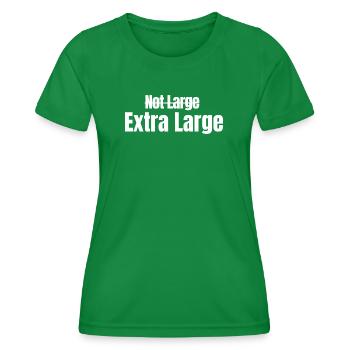 Not Large - Extra Large | Gym Motivation Tshirt - Women's Functional T-Shirt - kelly green - Front - AI Model Female 172 dark (172cm)