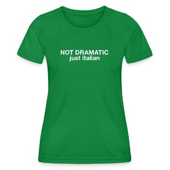 Pas dramatique, juste italien - T-shirt sport Femme - vert - Devant - AI Model Female 172 dark (172cm)