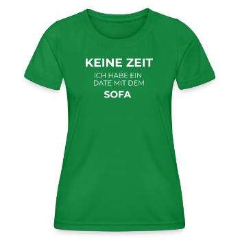 No Time – Date with the Sofa | Funny saying - Women's Functional T-Shirt - kelly green - Front - AI Model Female 172 dark (172cm)