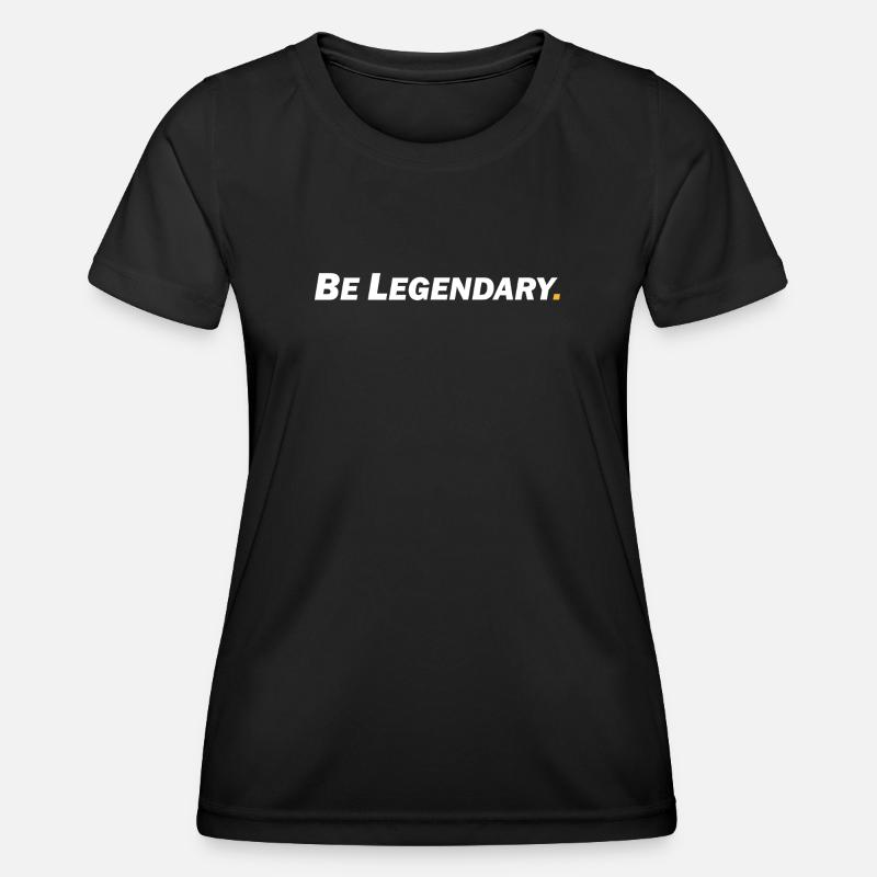 Be Legendary - Be Legendary - Women's Functional T-Shirt - black
