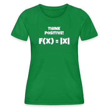 Denk positiv! Think positive! - Frauen Funktions-T-Shirt - Kelly Green - Vorne - AI Model Female 172 dark (172cm)