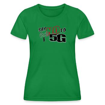 SAY NO TO 5G - claim - Women's Functional T-Shirt - kelly green - Front - AI Model Female 172 dark (172cm)