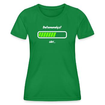 Datenanalyst Loading Data Analyst Statistik - Frauen Funktions-T-Shirt - Kelly Green - Vorne - AI Model Female 172 dark (172cm)