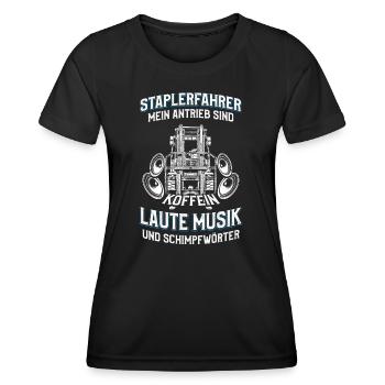 Staplerfahrer Spruch Laute Musik Schimpfwörter - Frauen Funktions-T-Shirt - Schwarz - Vorne - AI Model Female 172 light (172cm)
