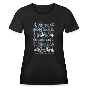 Inspirierendes Zitat – "Yesterday" (Gestern) - Women's Functional T-Shirt - black - Front - AI Model Female 172 light (172cm)