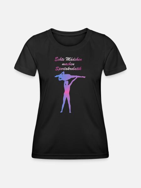 Echte Mädchen Sportakrobatik - Frauen Funktions-T-Shirt - Schwarz