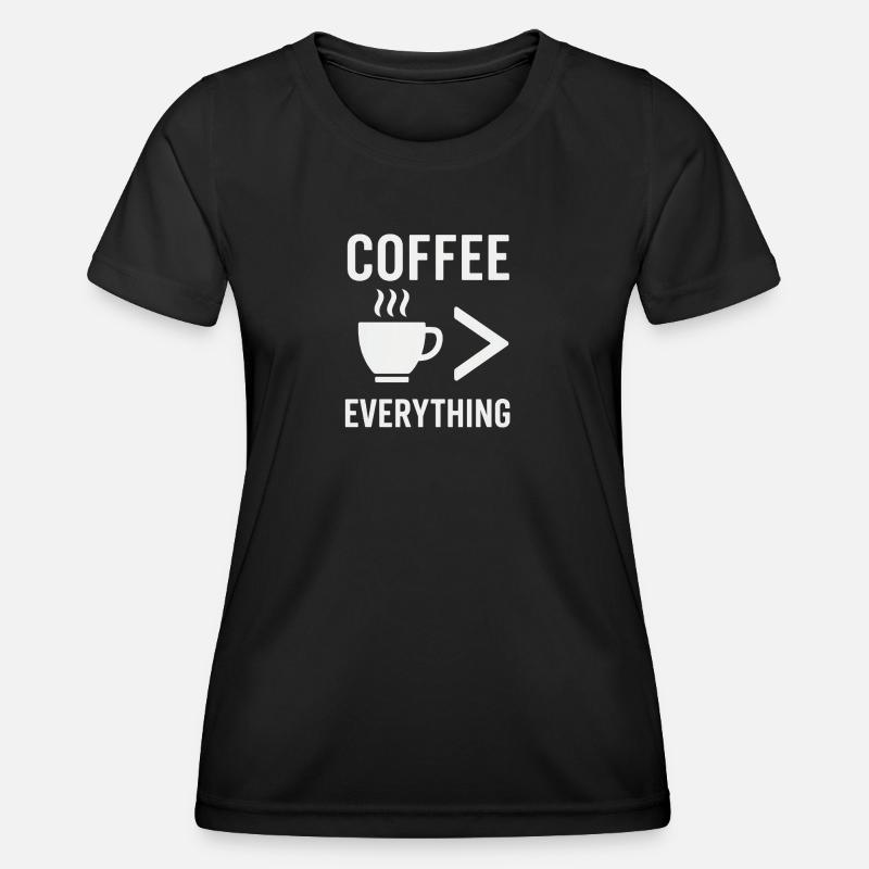 Coffee is everything - Women's Functional T-Shirt - black