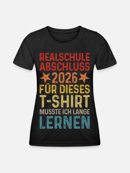 Realschulabschluss 2026 - Abschluss Realschule - Frauen Funktions-T-Shirt - Schwarz
