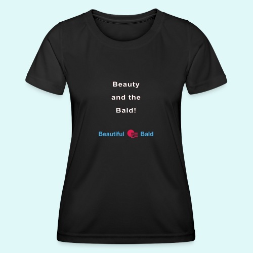 Beauty and the bald-w - Functioneel T-shirt voor vrouwen