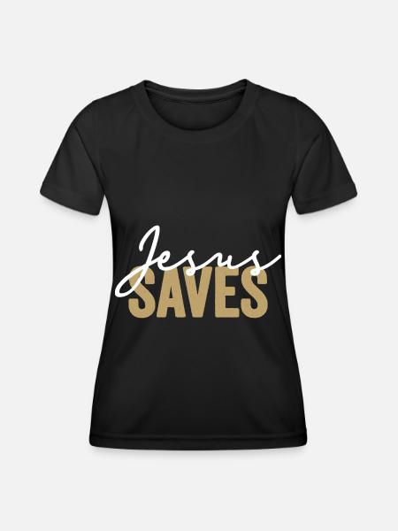 Jesus Saves In The Colors White And Gold Faith - Women's Functional T-Shirt - black