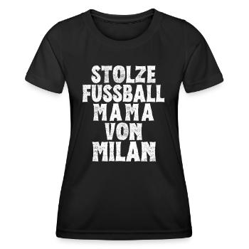 Stolze Fussball Mama von Milan - Frauen Funktions-T-Shirt - Schwarz - Vorne - AI Model Female 172 light (172cm)
