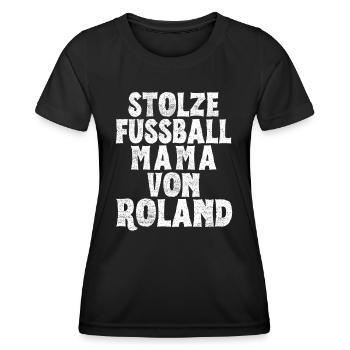 Stolze Fussball Mama von Roland - Frauen Funktions-T-Shirt - Schwarz - Vorne - AI Model Female 172 light (172cm)