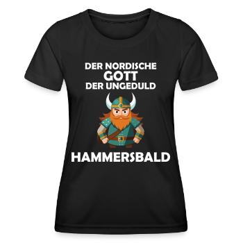 Hammersbald Wikinger Nordische Mythologie Ungeduld - Frauen Funktions-T-Shirt - Schwarz - Vorne - AI Model Female 172 light (172cm)