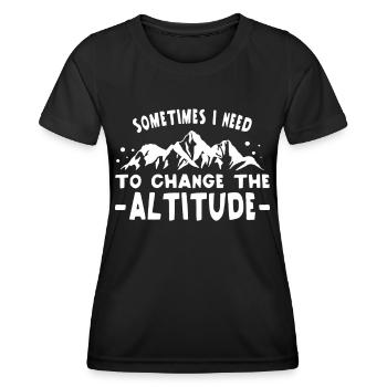 Wandern Need To Change The Altitude Trekking - Frauen Funktions-T-Shirt - Schwarz - Vorne - AI Model Female 172 light (172cm)