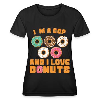 Polizist Im A Cop I Love Donuts Polizei Uniform - Frauen Funktions-T-Shirt - Schwarz - Vorne - AI Model Female 172 light (172cm)