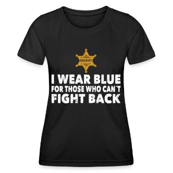 Polizist I Wear Blue For Those Cant Fight Polizei - Frauen Funktions-T-Shirt - Schwarz - Vorne - AI Model Female 172 light (172cm)