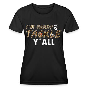 Joueur de football américain dans Ready To Tackle Yall - T-shirt sport Femme - noir - Devant - AI Model Female 172 light (172cm)