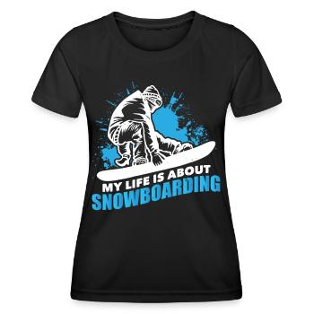 Snowboarder Snowboarding Life About Snowboarding - Frauen Funktions-T-Shirt - Schwarz - Vorne - AI Model Female 172 light (172cm)