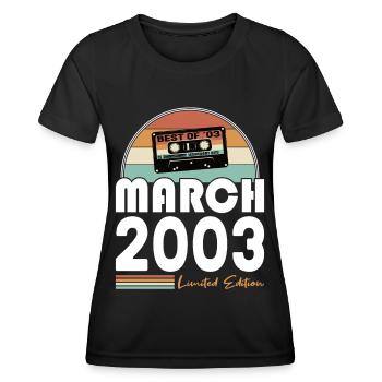 20. Geburtstag Jahrgang 2003 Best of März 2003 - Frauen Funktions-T-Shirt - Schwarz - Vorne - AI Model Female 172 light (172cm)