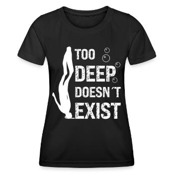 Freediving Too Deep Doesnt Exist Freediver Diving - Frauen Funktions-T-Shirt - Schwarz - Vorne - AI Model Female 172 light (172cm)