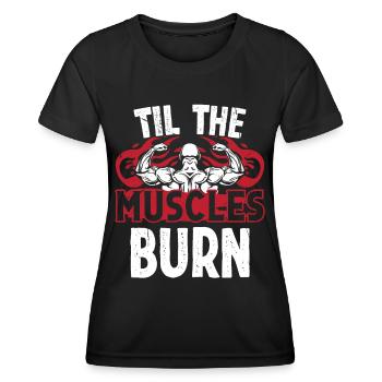 Strongman Til Muscles Burn Fitness Bodybuilding - Women's Functional T-Shirt - black - Front - AI Model Female 172 light (172cm)