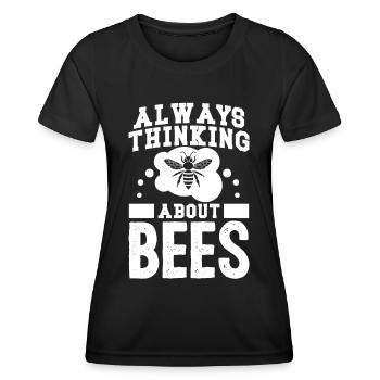 Imker Always Thinking About Bees Bienen Imkerei - Frauen Funktions-T-Shirt - Schwarz - Vorne - AI Model Female 172 light (172cm)