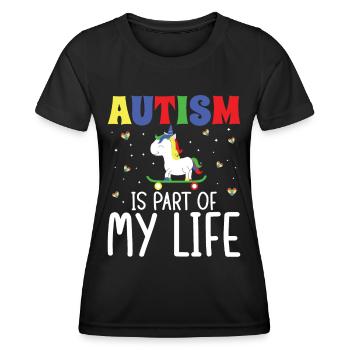 Autismus Autism Part Of My Life Autism Awareness - Women's Functional T-Shirt - black - Front - AI Model Female 172 light (172cm)