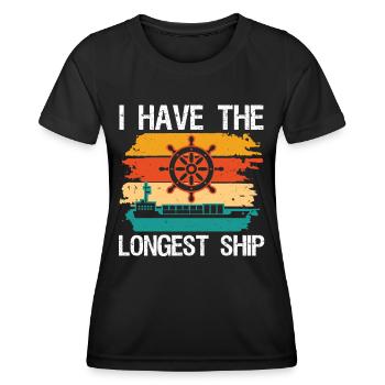 Captain I Have The Longest Ship Ship Boat Sailing - Women's Functional T-Shirt - black - Front - AI Model Female 172 light (172cm)
