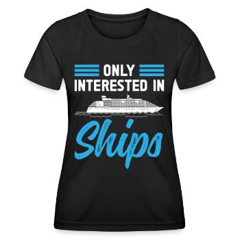 Captain Only Interested In Ships Ship Boat - Women's Functional T-Shirt - black - Front - AI Model Female 172 light (172cm)