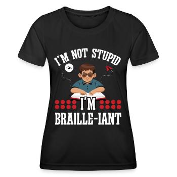Blindheit Not Stupid Braille-iant Blinde Menchen - Frauen Funktions-T-Shirt - Schwarz - Vorne - AI Model Female 172 light (172cm)