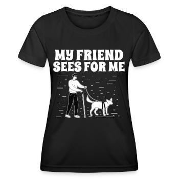 Blindheit My Friend Sees For Me Blinde Menschen - Frauen Funktions-T-Shirt - Schwarz - Vorne - AI Model Female 172 light (172cm)