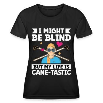 Blindheit My Life Cane-tastic Blindness Awareness - Frauen Funktions-T-Shirt - Schwarz - Vorne - AI Model Female 172 light (172cm)