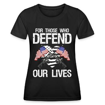 Soldier For Those Who Defend Our Lives Military - Women's Functional T-Shirt - black - Front - AI Model Female 172 light (172cm)