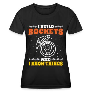 Aerospace Engineer Build Rockets And I Know Things - Women's Functional T-Shirt - black - Front - AI Model Female 172 light (172cm)