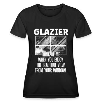 Glaser Glazier Think Of Me Glaserarbeiter Glas - Women's Functional T-Shirt - black - Front - AI Model Female 172 light (172cm)