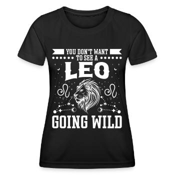 Astrology Want To See A Leo Going Wild Esotericism - Women's Functional T-Shirt - black - Front - AI Model Female 172 light (172cm)