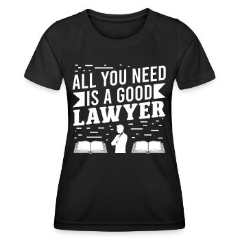Anwalt You Need Good Lawyer Rechtsanwalt Jurist - Women's Functional T-Shirt - black - Front - AI Model Female 172 light (172cm)