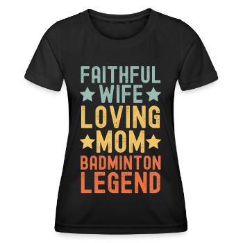 Ehefrau Mutter Badminton Legende retro vintage - Frauen Funktions-T-Shirt - Schwarz - Vorne - AI Model Female 172 light (172cm)