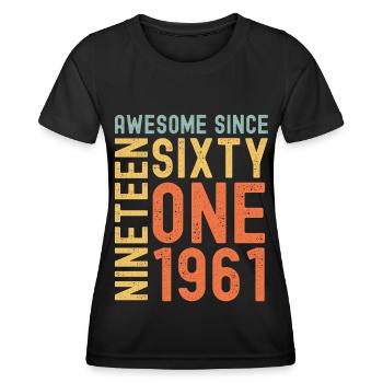 Awesome since 1961 Geburtstag Geschenk Jahreszahl - Frauen Funktions-T-Shirt - Schwarz - Vorne - AI Model Female 172 light (172cm)