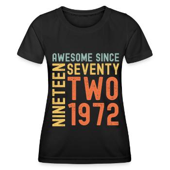 Awesome since 1972 Geburtstag Geschenk Jahreszahl - Frauen Funktions-T-Shirt - Schwarz - Vorne - AI Model Female 172 light (172cm)