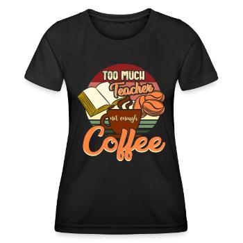 Professeur et café - T-shirt sport Femme - noir - Devant - AI Model Female 172 light (172cm)