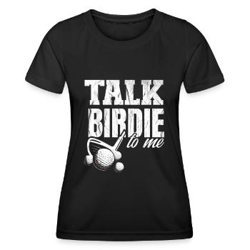Golf Talk Birdie To Me - Women's Functional T-Shirt - black - Front - AI Model Female 172 light (172cm)