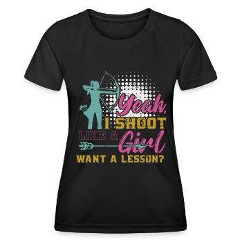 Bogenschütze ja Ich schieße wie ein Mädchen wollen eine Lektion - Frauen Funktions-T-Shirt - Schwarz - Vorne - AI Model Female 172 light (172cm)