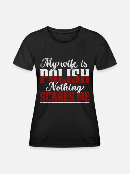 Polish Flag Polska My Wife Is Polish - Women's Functional T-Shirt - black