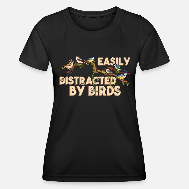 Bird Watching Birding Easily Distracted By Birds - Women's Functional T-Shirt - black