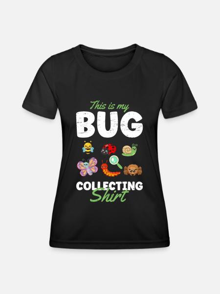 Bug Collecting Dies ist mein Bug Collecting - Frauen Funktions-T-Shirt - Schwarz