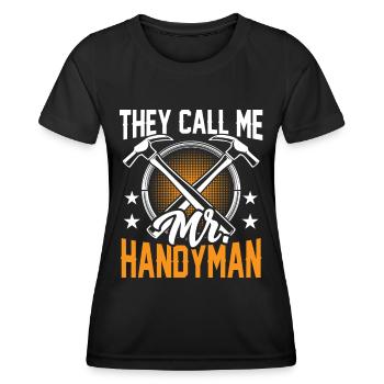 They call me Mr. DIY DIY craft - Women's Functional T-Shirt - black - Front - AI Model Female 172 light (172cm)